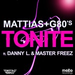 cover: Mattias & G80's|Danny L & Master Freez - Tonite