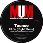 cover: Tuunee - I'll Be (Right There)