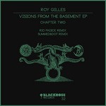 cover: Roy Gilles - Visions From The Basement Chapter Two