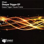 cover: Khen - Deeper Trigger