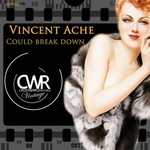 cover: Vincent Ache - Could Break Down