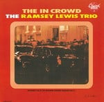 cover: Ramsey Lewis Trio - The In Crowd (Expanded Edition)