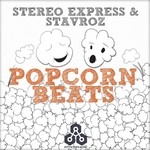 cover: Stavroz|Stereo Express - Popcorn Beats