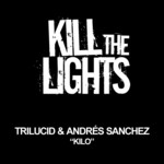 cover: Trilucid|Andras Sanchez - Kilo