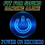 cover: Fit For Sound - Dancin Alone