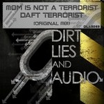 cover: Mom Is Not A Terrorist - Daft Terrorist