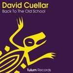 cover: David Cuellar - Back To the Old School