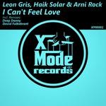 cover: Arni Rock|Gris, Leon|Haik Solar - I Can't Feel Love