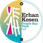 cover: Erhan Kesen - People Say Yeah