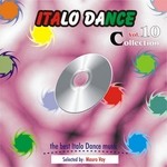 cover: Mauro Vay|Various - Italo Dance Collection Vol 10: The Very Best Of Italo Dance 2000 2010 selected by