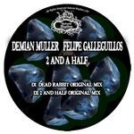 cover: Demian Muller|Galleguillos, Felipe - 2 & A half