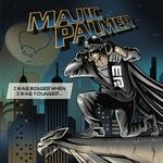 cover: Majic Palmer - I Was Bigger When I Was Younger