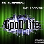 cover: Session, Ralph|Sheila Dockery - Good Life