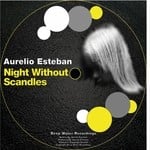 cover: Aurelio Esteban - Night Without Scandals