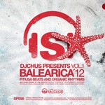 cover: Dj Chus|Various - Balearica'12 Vol 1: Pitiusa Beats & Organic Rhythms