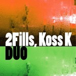 cover: 2fills|Koss K - Duo