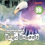 cover: Moti Brothers - Magic Moments