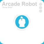 cover: Arcade Robot - Noise Slide