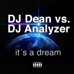 cover: Dj Dean|Dj Analyzer - It's A Dream