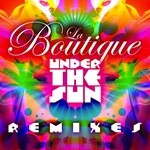 cover: La Boutique - Under The Sun (remixes)