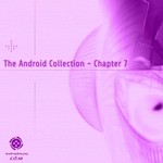 cover: Various - The Android Collection: Chapter 7