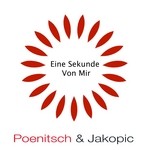 cover: Poenitsch & Jakopic - Eine Sekunde Von Mir