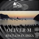 cover: Oliver M - Restless In Ibiza