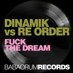 cover: DINAMIK|Re Order - Fuck The Dream