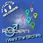 cover: Roben - I Want The Bitches