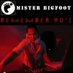 cover: Mister Bigfoot - Remember 90's