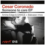 cover: Cesar Coronado - Someone To care EP