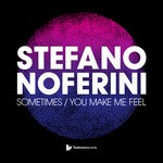 cover: Stefano Noferini - Sometimes / You Make Me Feel