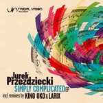 cover: Jurek Przezdziecki - Simply Complicated EP