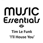 cover: Tim Le Funk - I'll House You