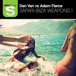 cover: Dan Van|Adam Fierce - Safari Ibiza Weapons 1