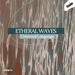 cover: Universal Language - Etheral Waves EP