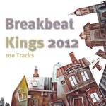 cover: Various - Breakbeat Kings 2012 - 100 Tracks