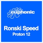 cover: Ronski Speed - Proton 12