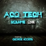 cover: Acosta, George|Various - ACO Tech Volume One (unmixed tracks)