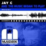 cover: Jay C - And The Music Began To Play