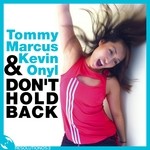 cover: Kevin Onyl|Marcus, Tommy - Don't Hold Back