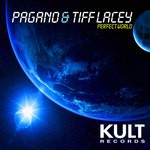 cover: Pagano|Tiff Lacey - KULT Records Presents "Perfect World"