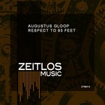 cover: Augustus Gloop - Respect To 93 Feet