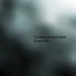 cover: Tuomas Rantanen - Empire - EP