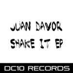 cover: Juan Davor - Shake IT