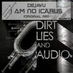 cover: Dejavu - I Am No Icarus