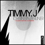 cover: Timmy J - Ich Bin Ein Berliner