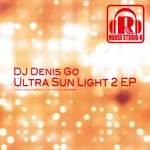 cover: Dj Denis Go - Ultra Sun Light 2 EP