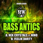 cover: Bass Antics - Hex Crystals/Feeling Durty