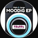 cover: Melo & Jorge - Moodig EP